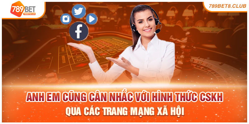 Anh em cũng cân nhắc với hình thức CSKH qua các trang mạng xã hội