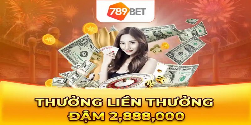 Khuyến Mãi Rồng Hổ 789bet - Thưởng Đậm Cực Chất