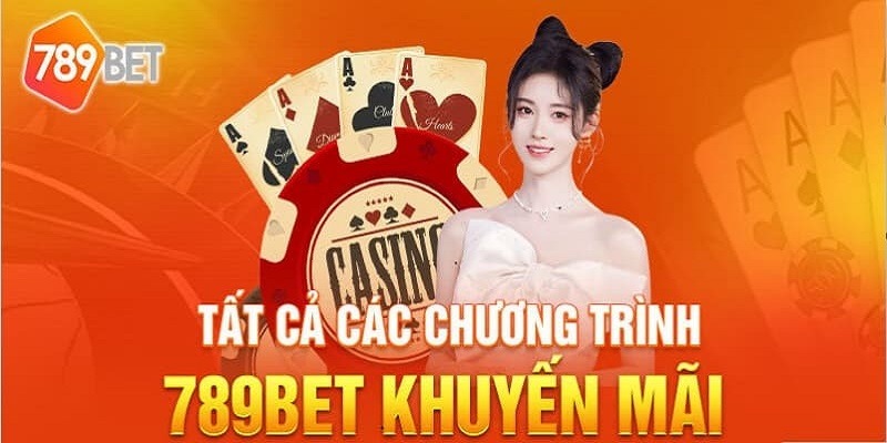 789bet Chương Trình Khuyến Mại 2024 Chất Lượng Nhất